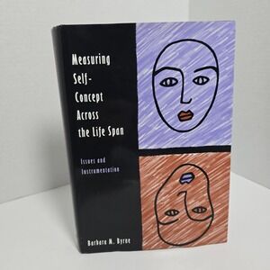 Measuring Self-Concept Across the Life Span Barbara Byrne 1996 1st ED/2nd Print